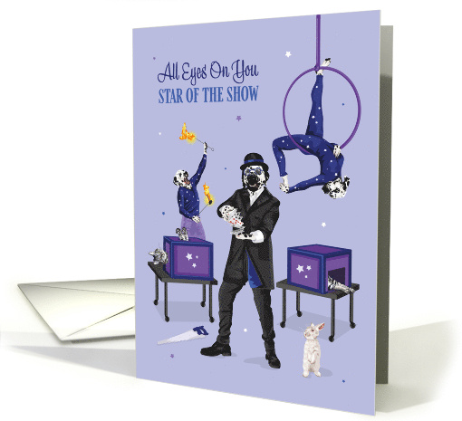 Birthday for Kids Dalmatian and Cat Magician Star of the Show card