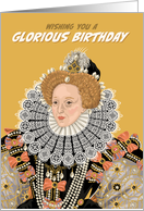 Birthday Tudor Queen Elizabeth I Glorious card