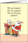 Christmas Humor Santa Tired of Milk and Cookies card