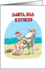 Christmas Humor Santa Retired card