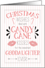 for Young Goddaughter Candy Cane Kisses Christmas Wishes card