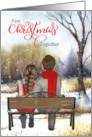 1st Christmas Together Young Couple on a Winter Bench card