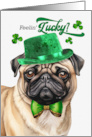 St Patrick’s Day Pug Dog Feelin’ Lucky Clovers card