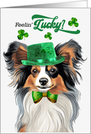 St Patrick’s Day Papillon Dog Feelin’ Lucky Clovers card