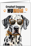 Mother’s Day Dalmatian Dog Greatest HuMOM Ever card