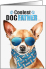 Father’s Day Short Haired Chihuahua Dog Coolest Dogfather Ever card