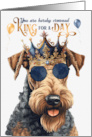 Birthday Airedale Terrier Dog Funny King for a Day card