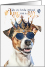 Birthday Smooth Coat Jack Russell Terrier Dog King for a Day card