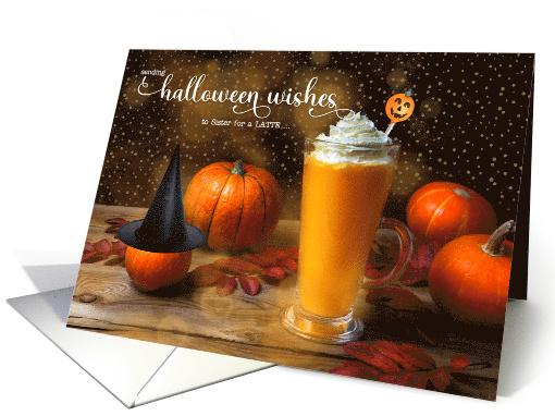 for Sister Halloween Wishes for a Latte of Delicious Fun card