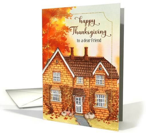 Friend on Thanksgiving Autumn Home with Pumpkins card (1740012)