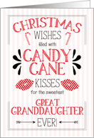 Great Granddaughter Candy Cane Kisses Christmas Wishes card