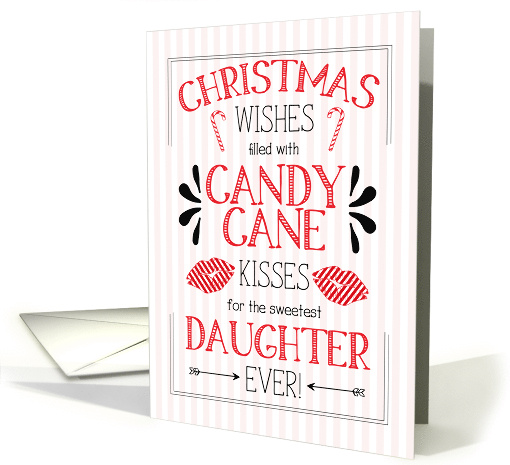 for Young Daughter Candy Cane Kisses Christmas Wishes card (1740628)