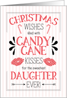 for Young Daughter Candy Cane Kisses Christmas Wishes card
