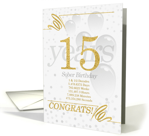 15 Years Sober Birthday Faux Gold Glitter with Silver Gray card