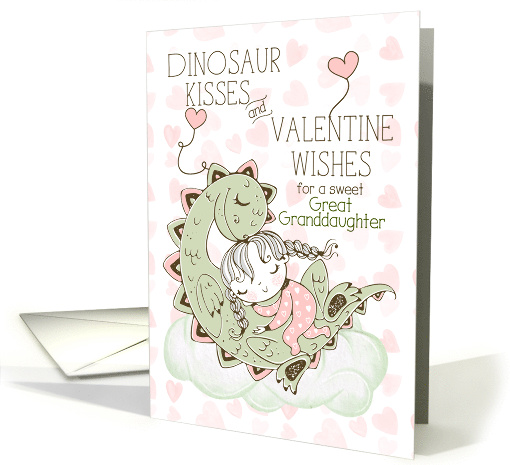 Great Granddaughter Valentine Wishes Dinosaur Kisses card (1750440)