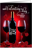 For My Husband on Valentine’s Day Rose Petals and Wine card