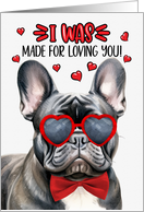 Valentine’s Day Black French Bulldog Made for Loving You card
