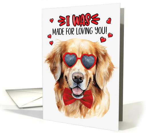 Valentine's Day Golden Retriever Dog Made for Loving You card