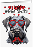 Valentine’s Day Black Giant Schnauzer Dog Made for Loving You card