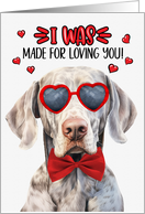 Valentine’s Day Weimaraner Dog Made for Loving You card