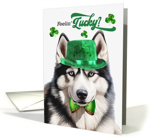 St Patrick's Day Husky Dog Feelin' Lucky Clovers card (1756238)