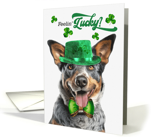 St Patrick's Day Cattle Dog Feelin' Lucky Clovers card (1756700)