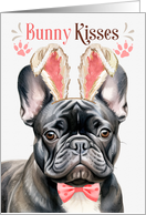 Easter Bunny Kisses Black French Bulldog Dog in Bunny Ears card