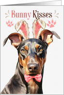 Easter Bunny Kisses Doberman Dog in Bunny Ears card