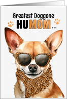 Mother’s Day Long Haired Chihuahua Dog Greatest HuMOM Ever card