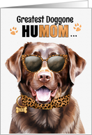 Mother’s Day Chocolate Lab Dog Greatest HuMOM Ever card