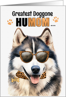 Mother’s Day Malamute Dog Greatest HuMOM Ever card