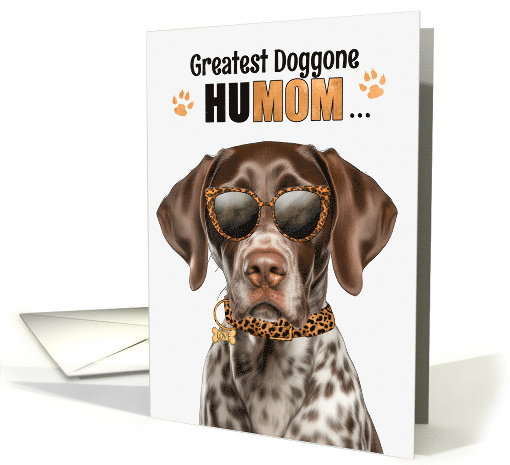 Mother's Day Pointer Dog Greatest HuMOM Ever card (1758308)