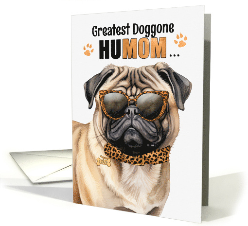 Mother's Day Pug Dog Greatest HuMOM Ever card (1758418)
