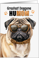 Mother’s Day Pug Dog Greatest HuMOM Ever card