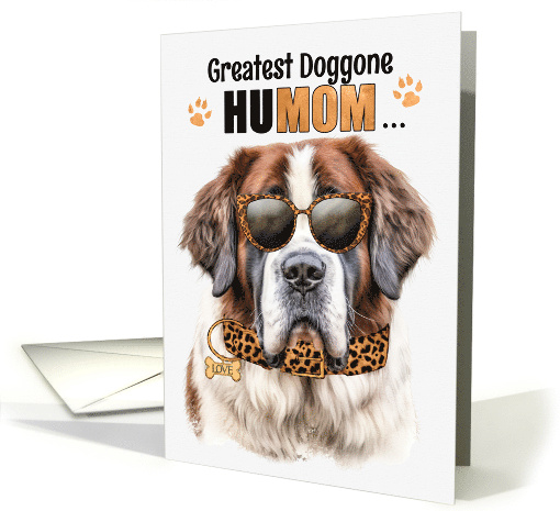 Mother's Day Saint Bernard Dog Greatest HuMOM Ever card (1758430)