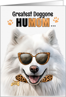 Mother’s Day Samoyed Dog Greatest HuMOM Ever card