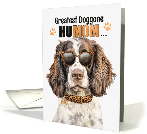 Mother's Day English Springer Dog Greatest HuMOM Ever card (1758646)