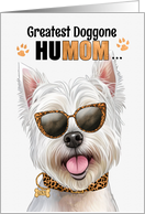 Mother’s Day West Highland Terrier Dog Greatest HuMOM Ever card