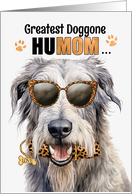 Mother’s Day Irish Wolfhound Dog Greatest HuMOM Ever card