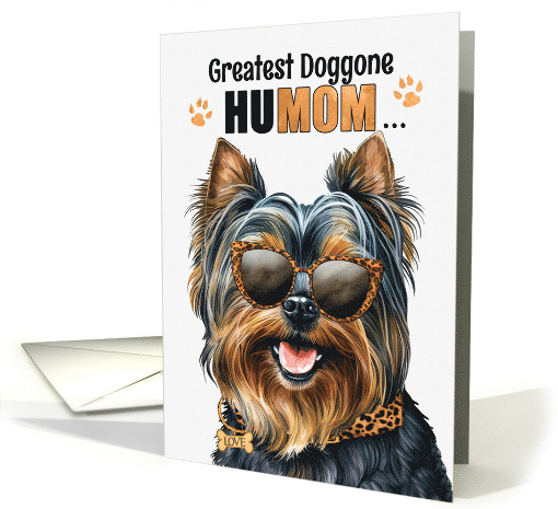 Mother's Day Teacup Yorkshire Terrier Dog Greatest HuMOM Ever card