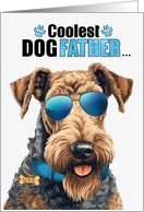 Father’s Day Airedale Terrier Dog Coolest Dogfather Ever card