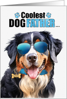 Father’s Day Bernese Mountain Dog Coolest Dogfather Ever card