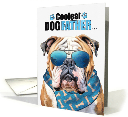 Father's Day English Bulldog Coolest Dogfather Ever card (1759730)