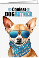 Father’s Day Short Haired Chihuahua Dog Coolest Dogfather Ever card