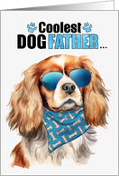 Father’s Day Cavalier King Charles Dog Coolest Dogfather Ever card