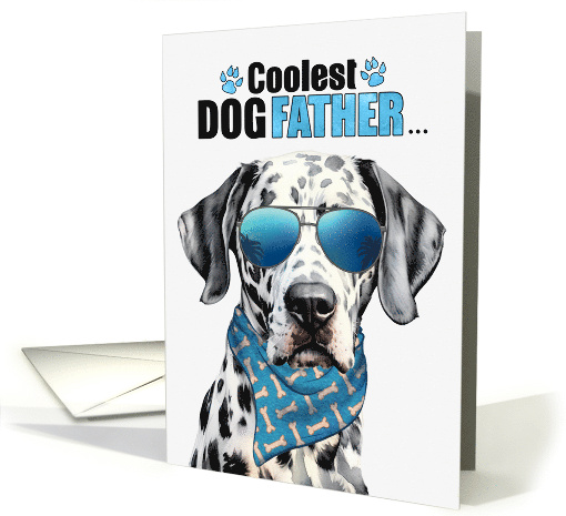 Father's Day Dalmatian Dog Coolest Dogfather Ever card (1759862)