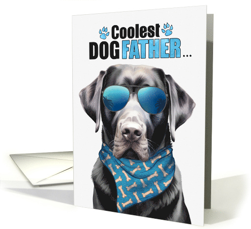 Father's Day Black Labrador Retreiver Dog Coolest Dogfather Ever card