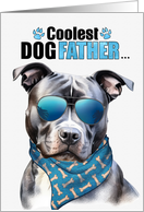 Father’s Day Grey Pitbull Dog Coolest Dogfather Ever card