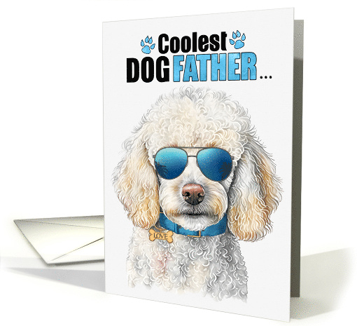 Father's Day Standard Poodle Dog Coolest Dogfather Ever card (1761972)
