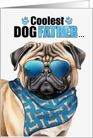 Father’s Day Pug Dog Coolest Dogfather Ever card